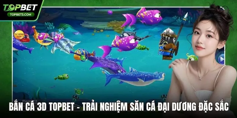 Bắn Cá 3d