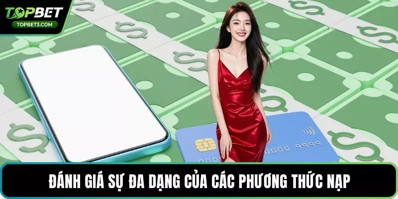 Đánh giá sự đa dạng của các phương thức nạp