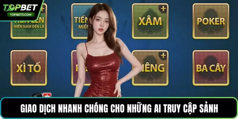 Giao dịch nhanh chóng cho những ai truy cập sảnh
