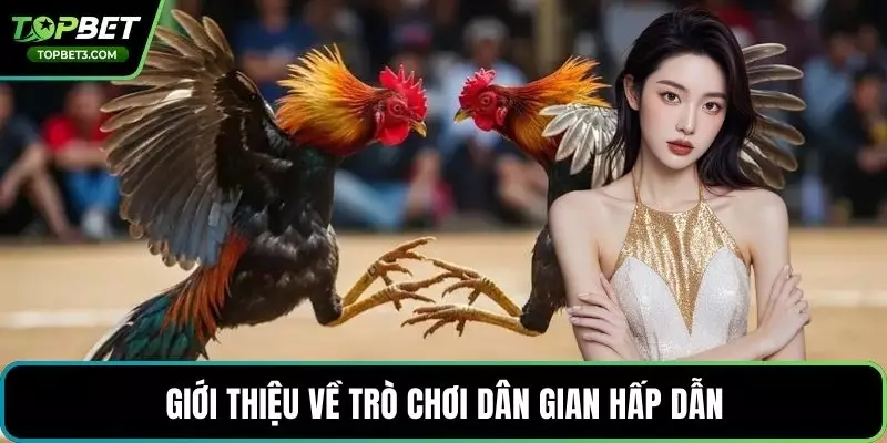 Giới thiệu về trò chơi dân gian hấp dẫn