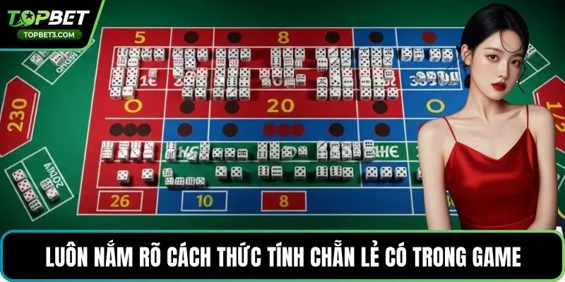Luôn nắm rõ cách thức tính chẵn lẻ có trong game