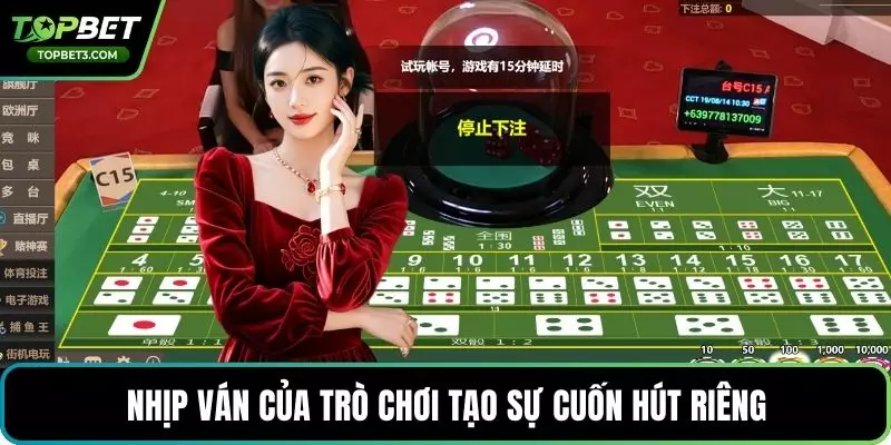 Nhịp ván của trò chơi tạo sự cuốn hút riêng